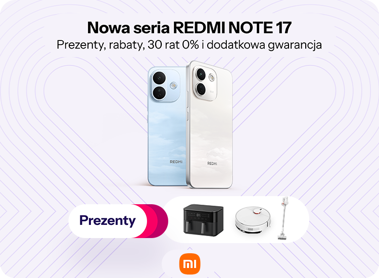 Premierowe promocje na Xiaomi Redmi Note 17 series z prezentami