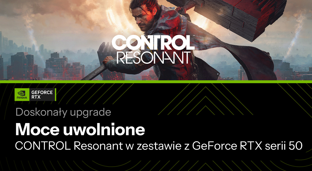 Nvidia CONTROL Resonant w zestawie z GeForce RTX serii 50