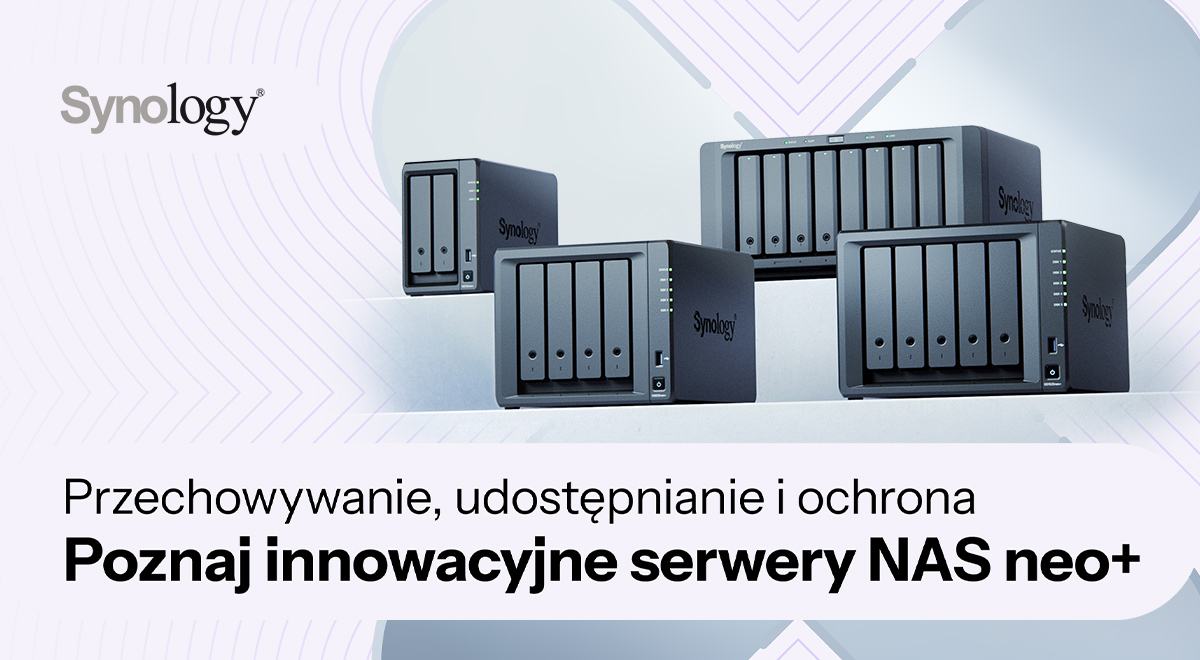 Poznaj serię Synology neo+